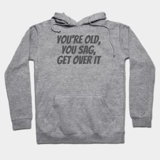 Get Over It Hoodie